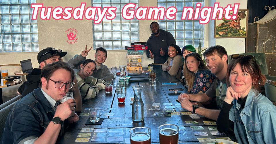 Tuesdays Game Night at Sinners & Saints Bar 6-9pm