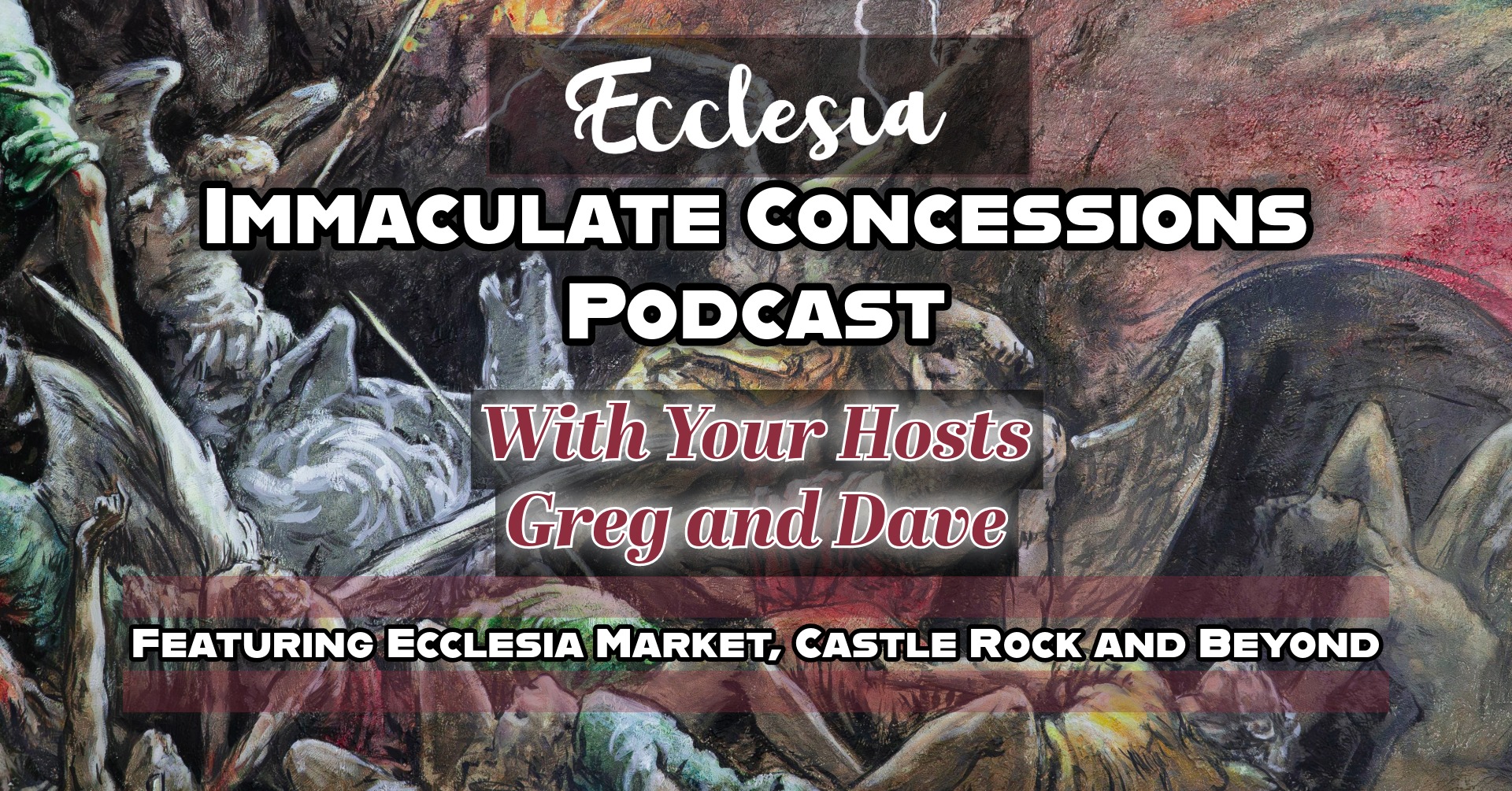 Ecclesia Market Castle Rock Immaculate Concessions Podcast #8