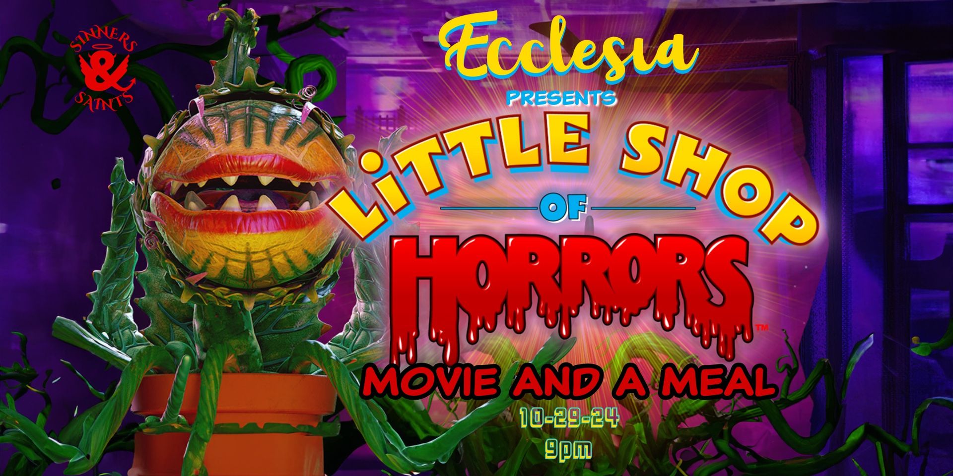 Movie & A Meal at Ecclesia/Sinners & Saints - Little Shop of Horrors - 9pm Oct. 29, 2024