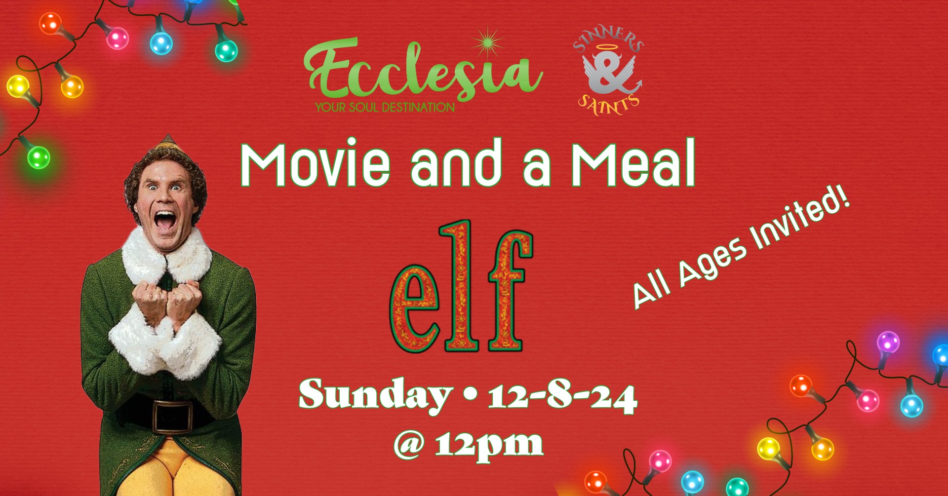 Movie & a Meal - Elf - Dec. 8, 2024, noon, at Ecclesia/Sinners & Sinners