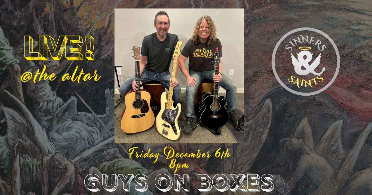 Guys on Boxes live at Sinners & Saints Castle Rock 12/6/24 at 8pm!