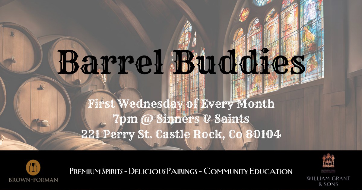 Barrel Buddies - 1st Wednesday of every month at Sinners & Saints Castle Rock - Barrel Aged cocktails