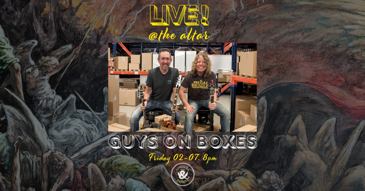 Guys on Boxes Live at Sinner's at Saints Castle Rock - at 8pm 2/7/25