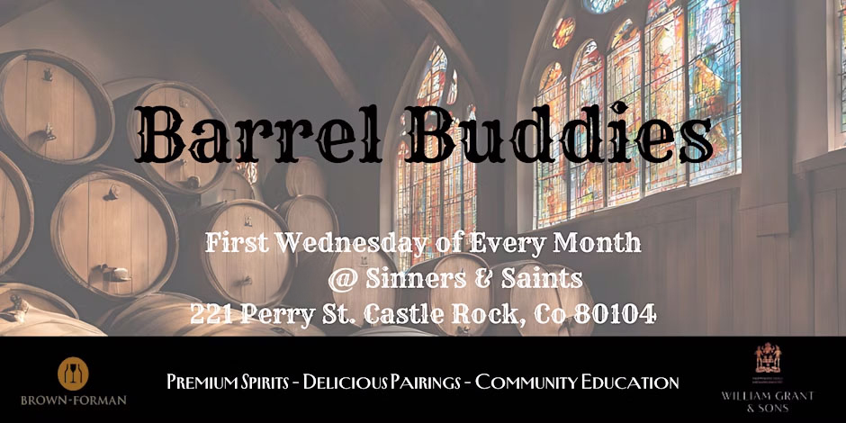 Barrel Buddies - 1st Wednesday of every month at Sinners & Saints Castle Rock - Barrel Aged cocktails